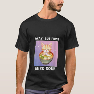 T-shirt Femmes Cute Kawaii Chat D'Accord Mais Première Sou
