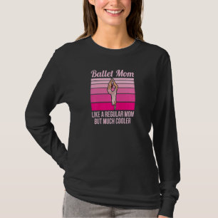 T-shirt Femmes Dansant Ballerina Pour Un Ballet Maman 1