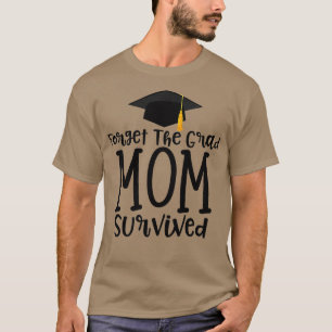 T-shirt FEMMES Drôle Maman de 2023 Cadeau Graduate Oubliez
