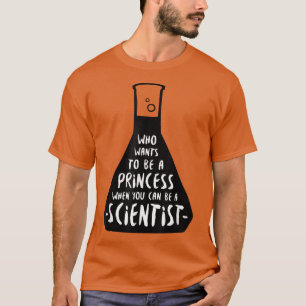 T-shirt Femmes en science qui veut être une princesse 2545