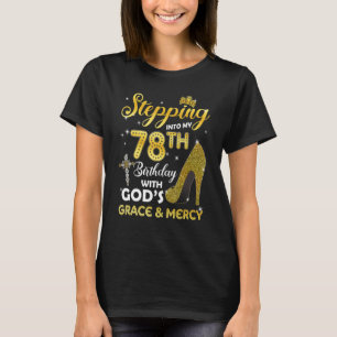T-shirt Femmes Entrant Dans Mon 78E Anniversaire Avec Dieu