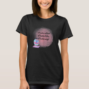T-shirt Femmes Femmes Vibes Positives Vibes Inspirer Citat