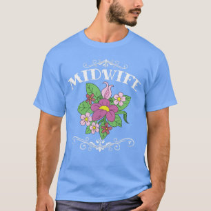 T-shirt Femmes Fleurs Naissance Midwifery Doula Midwoman