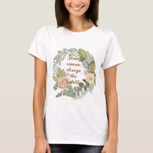 T-shirt femmes fortes changer le monde 8 mars égalité