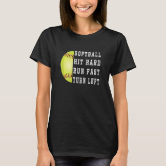 T-shirt Femmes Frappent Fort Courent Vite Tournent à Gauch