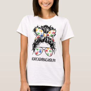 T-shirt Femmes Garderie Enseignante Vie Messy Bun Fête des