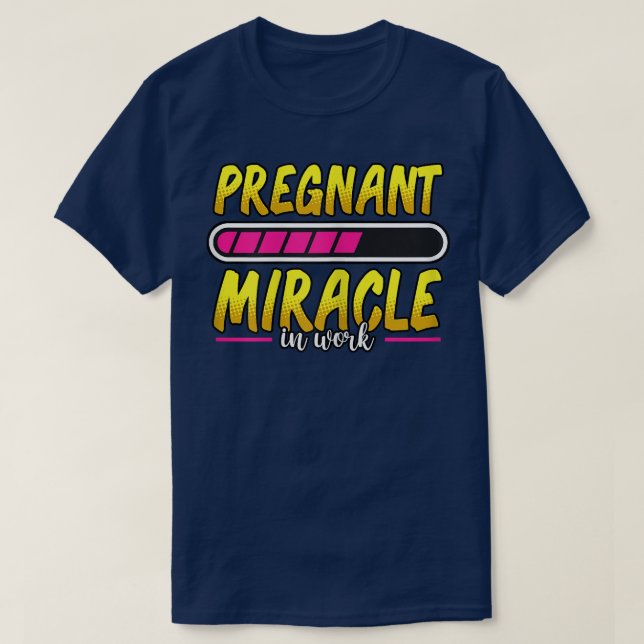 T-shirt FEMMES Grossesse Miracle Enceinte En Travail Charg (Design devant)