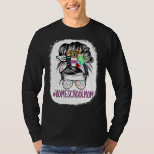 T-shirt FEMMES Homeschool Maman Messy Bun Pour Home School