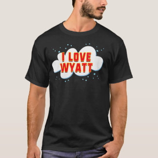 T-shirt Femmes I Love Wyatt Anniversaire prénom VNeck