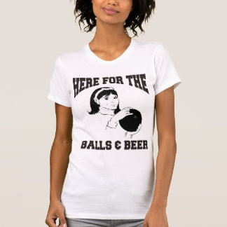 T-shirt Femmes ici pour le bowling de boules et de bière