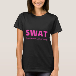 T-shirt Femmes intelligentes contre Trump Swat rose contre