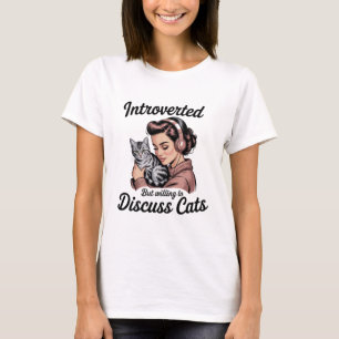 T-shirt Femmes « Introverties mais prêtes à discuter des c