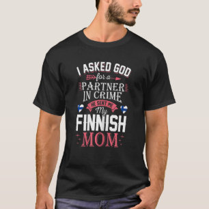 T-shirt Femmes J'Ai Demandé À Dieu Pour Partenaire Dans Le