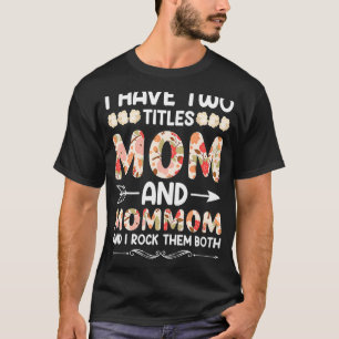 T-shirt Femmes J'Ai Deux Titres Maman Et Maman Je Frappe L