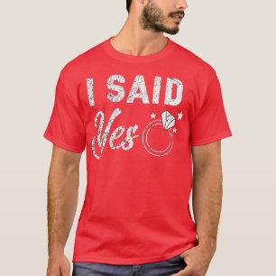 T-shirt Femmes J'ai Dit Oui Enterrement de Vie de Jeune Fi