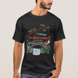 T-shirt Femmes J'Ai Survécu Route Vers Hana Maui Island Ha