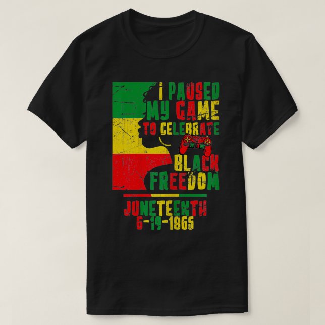 T-shirt Femmes J'Ai Suspendu Mon Jeu Pour Célébrer JunetDi (Design devant)