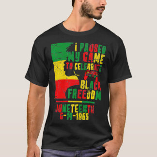 T-shirt Femmes J'Ai Suspendu Mon Jeu Pour Célébrer JunetDi