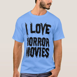T-shirt Femmes J'aime les films d'horreur Drôle Film d'hor