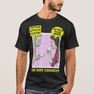 T-shirt Femmes Je Ne Consente Pas Anti Masque Visage Musea
