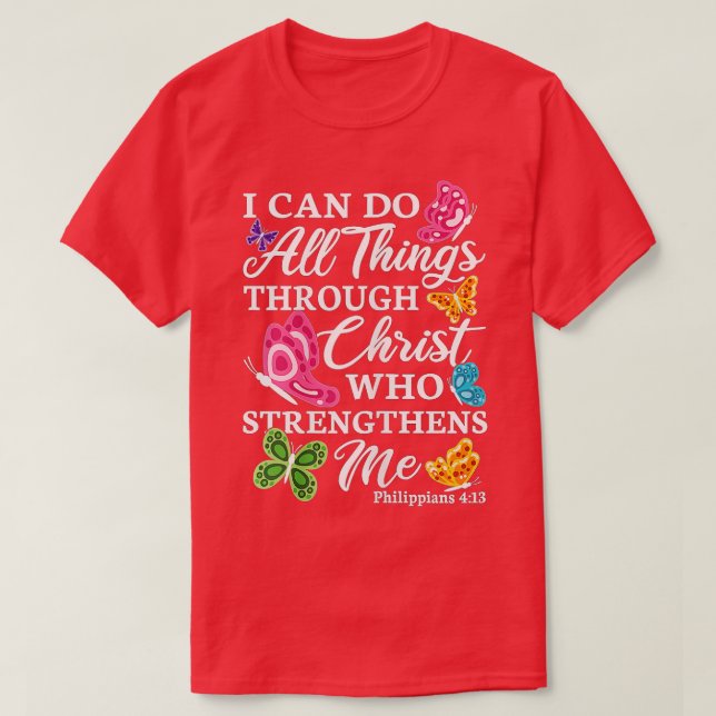 T-shirt Femmes Je Peux Faire Tout Par Le Christ Qui Stre (Design devant)