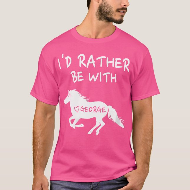 T-shirt Femmes Je Préférerais Être Avec George Horse Eques (Devant)