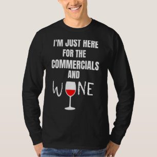 T-shirt Femmes Je suis juste ici pour la pub Wine Funn