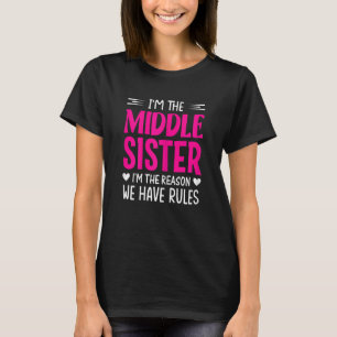 T-shirt Femmes Je suis la soeur du milieu Je suis la raiso
