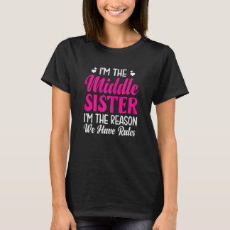 T-shirt Femmes Je suis la soeur du milieu Je suis la raiso