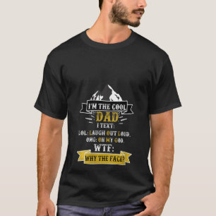 T-shirt Femmes Je suis le Cool Dadtext Fail Sarcastique Pa