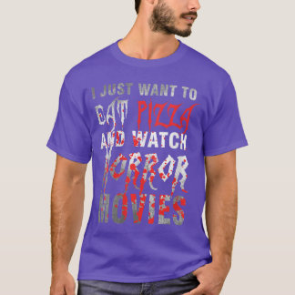 T-shirt Femmes Je veux juste manger de la pizza et regarde