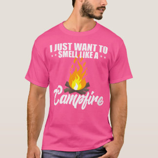 T-shirt Femmes Je Veux Sentir Comme Un Camping De Feu De C