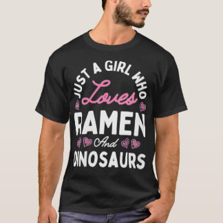 T-shirt Femmes Juste Une Fille Qui Aime Ramen Et Dinosaure