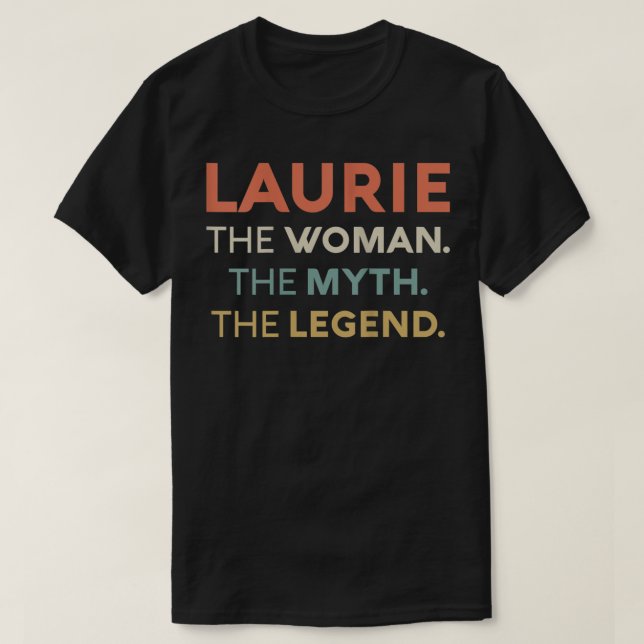 T-shirt Femmes Laurie La Femme Le Mythe Légende Nom Perso (Design devant)