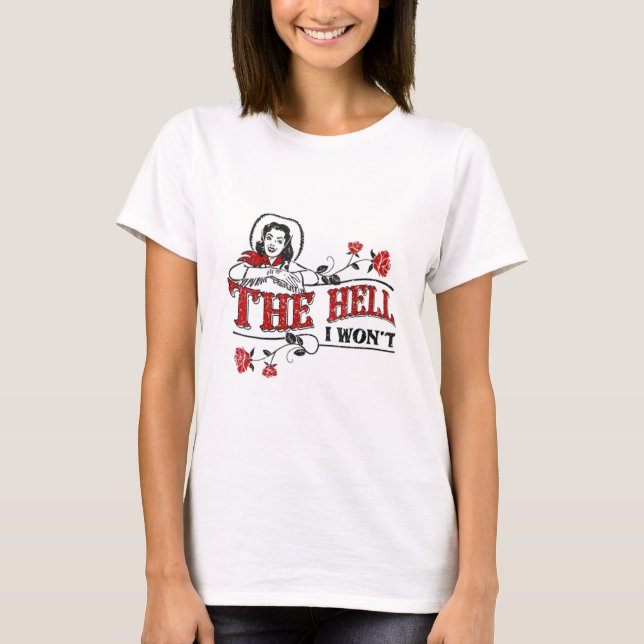T-shirt Femmes L'Enfer Je ne Fleurs Vêtements Pour La Vie  (Devant)