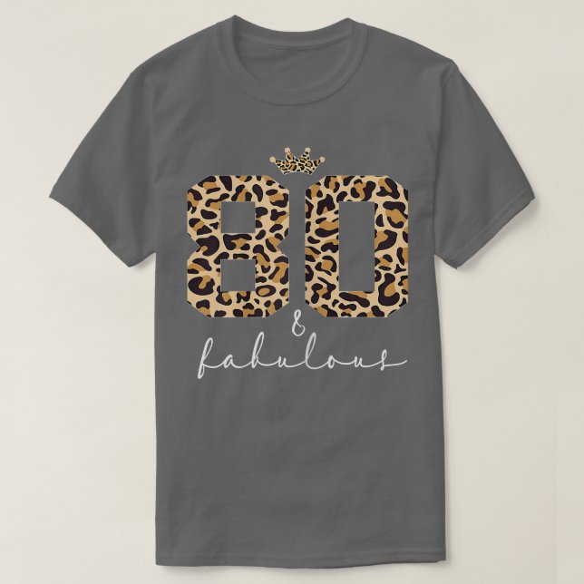 T-shirt Femmes Leopard 80 et Fabulous mignonne 80e anniver (Design devant)