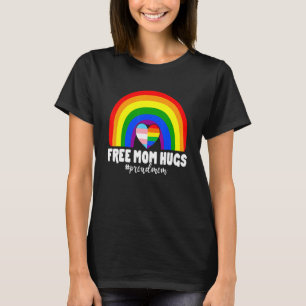 T-shirt Femmes Libérez Maman Hugs Arc-en-ciel Fière Maman 