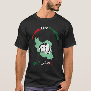 T-shirt FEMMES LIBERTÉ DE VIE Farsi Zan Zendegi Azadi avec