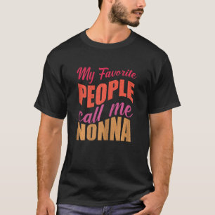 T-shirt Femmes Mes Favoris Les Gens M'Appelent Nonna Maman