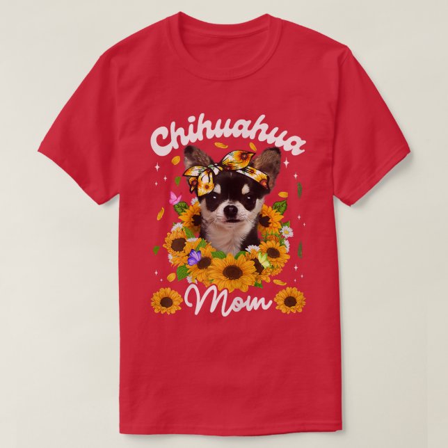 T-shirt Femmes mignonnes Chihuahua Chien Maman Tournesol M (Design devant)