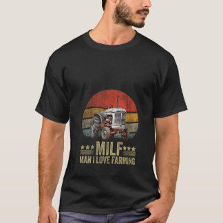 T-shirt FEMMES MILF Homme I Love Farming Funny Retro Vinta