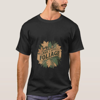 T-shirt FEMMES MILF Homme I Love Foliage Autumn Leaves Fun