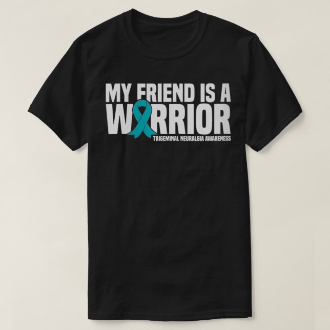 T-shirt FEMMES Mon ami est un guerrier Trigeminal Neuralgi (Design devant)