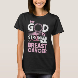 T-shirt Femmes Mon Dieu Est Plus Fort Que Le Cancer Du Sei