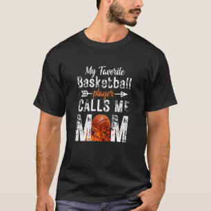 T-shirt Femmes Mon Joueur De Basket Favori M'Appelle Maman
