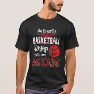 T-shirt Femmes Mon Joueur De Basket Favori M'Appelle Maman