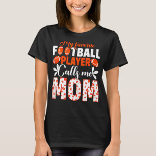 T-shirt Femmes Mon Joueur De Football Favori M'Appelle Mam