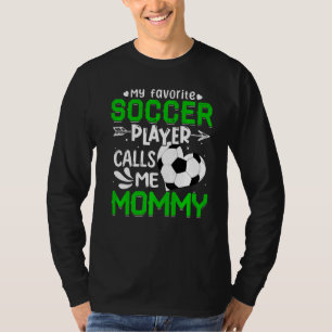 T-shirt Femmes Mon Joueur De Football favori M'Appelle Mam
