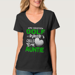 T-shirt Femmes Mon Joueur De Golf Préféré M'Appelle Tante