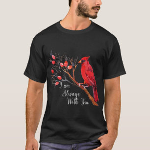 T-shirt Femmes Oiseaux Cardinaux Je suis toujours avec vou